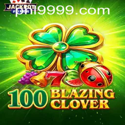 Unveiling the Thrills of 100BlazingClover: A New Era in Gaming