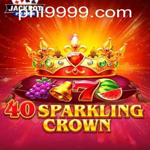 Explore the Thrilling World of 40SparklingCrown: A Comprehensive Guide