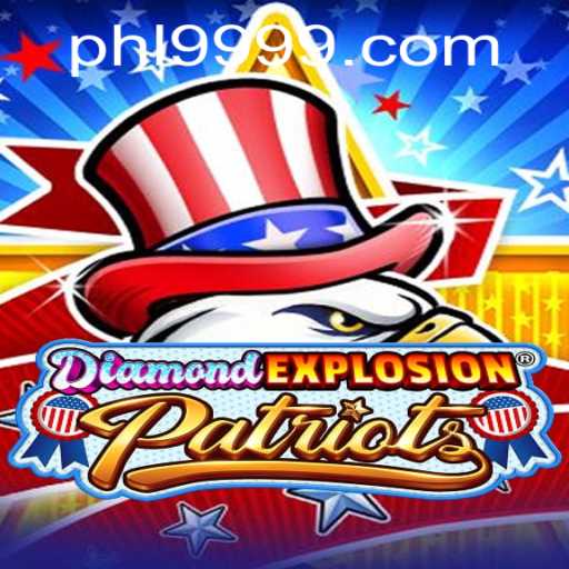 DiamondExplosionPatriots: An Engaging New Game Experience Featuring PH9999.COM