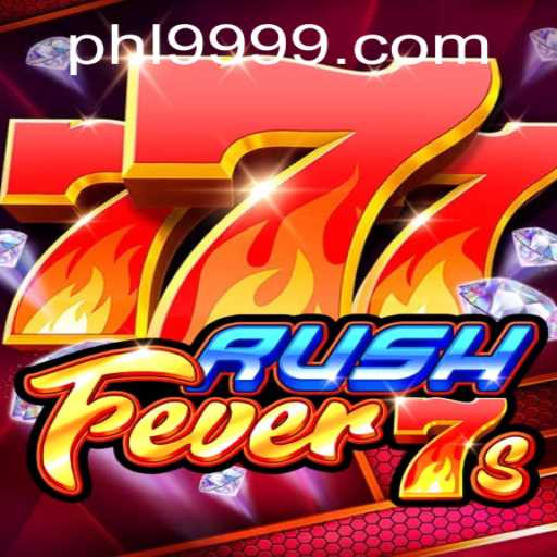 RushFever7s: Unleashing the Ultimate Gaming Rush at PH9999.COM